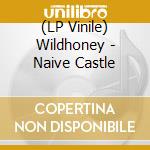 (LP Vinile) Wildhoney - Naive Castle vinile