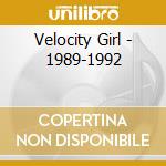 Velocity Girl - 1989-1992 cd