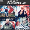 (LP Vinile) Hard Left - We Are Hard Left cd