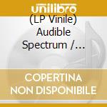 (LP Vinile) Audible Spectrum / Various lp vinile