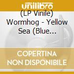 (LP Vinile) Wormhog - Yellow Sea (Blue Marbled Vinyl) lp vinile