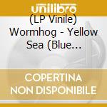 (LP Vinile) Wormhog - Yellow Sea (Blue Marbled Vinyl) vinile