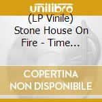 (LP Vinile) Stone House On Fire - Time Is A Razor (White Vinyl) lp vinile