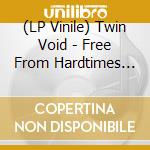 (LP Vinile) Twin Void - Free From Hardtimes (Solid Red) lp vinile