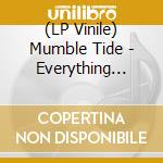 (LP Vinile) Mumble Tide - Everything Ugly vinile