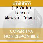 (LP Vinile) Tariqua Alawiya - Imara (Danse Of The Stars) vinile