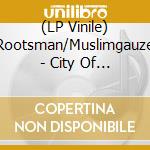 (LP Vinile) Rootsman/Muslimgauze - City Of Djinn (2 Lp) vinile