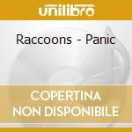Raccoons - Panic cd