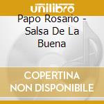 Papo Rosario - Salsa De La Buena cd