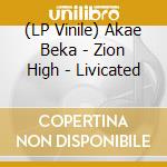 (LP Vinile) Akae Beka - Zion High - Livicated lp vinile
