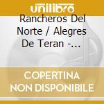 Rancheros Del Norte / Alegres De Teran - Nuestros Heroes Del Corrido cd