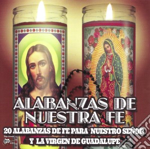 Alabanzas De Nuestra Fe / Various cd musicale