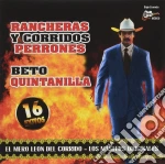 Beto Quintanilla - Rancheras & Corridos Perrones cd