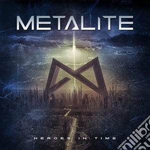 Metalite - Heroes In Time cd musicale di Metalite