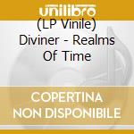 (LP Vinile) Diviner - Realms Of Time lp vinile