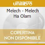 Melech - Melech Ha Olam cd