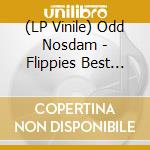 (LP Vinile) Odd Nosdam - Flippies Best Tape (2 Lp) vinile