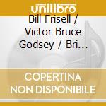 Bill Frisell / Victor Bruce Godsey / Bri - American Blood Safety In Numbers cd musicale di FRISELL BILL