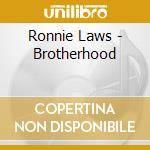 Ronnie Laws - Brotherhood cd