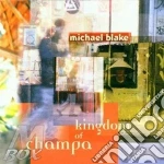 Michael Blake - Kingdom Of Champa cd