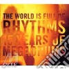 Megadrums - World Is Full Of Rhythms cd