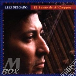 El Sueno De Al-zaqqaq cd musicale di DELGADO LUIS
