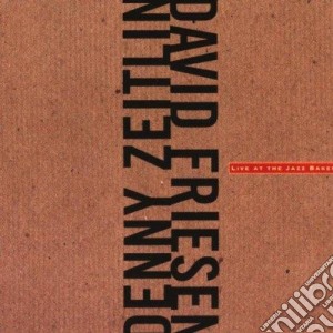 David Friesen & Denny Zeitlin - Live At Jazz Bakery cd musicale di David friesen & denny zeitlin