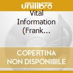 Vital Information (Frank Gambale) - Live Around The World cd musicale di Vital Information (Frank Gambale)