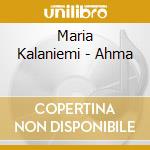 Maria Kalaniemi - Ahma cd