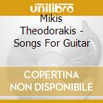 Mikis Theodorakis - Songs For Guitar cd