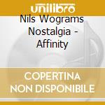Nils Wograms Nostalgia - Affinity cd