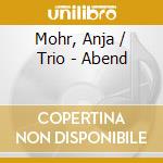 Mohr, Anja / Trio - Abend cd