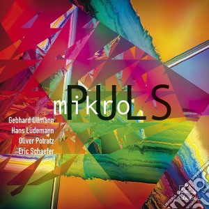 Gebhard Ullmann / Hans Ludemann / Oliver Potratz - MikroPULS cd musicale