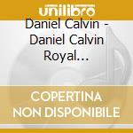 Daniel Calvin - Daniel Calvin Royal Priesthood cd