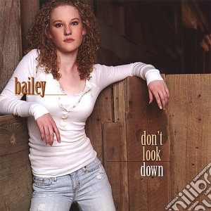 Bailey - Don'T Look Down cd musicale di Bailey