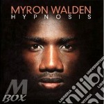 Myron Walden - Hypnosis