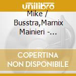 Mike / Busstra,Marnix Mainieri - Trinary Motion / Live In Europe