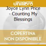 Joyce Lynn Price - Counting My Blessings cd musicale di Joyce Lynn Price