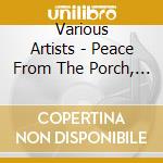 Various Artists - Peace From The Porch, Vol. 3 cd