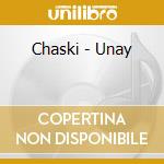 Chaski - Unay cd