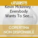 Kevin Mckinney - Everybody Wants To See The Lights cd