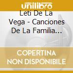 Leti De La Vega - Canciones De La Familia De La Vega cd