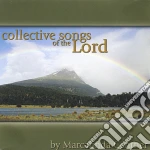 Marcalinda Centner - Collective Songs Of The Lord cd