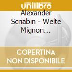 Alexander Scriabin - Welte Mignon Recordings cd