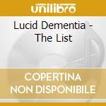 Lucid Dementia - The List cd