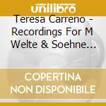 Teresa Carreno - Recordings For M Welte & Soehne April 1905 cd