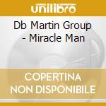 Db Martin Group - Miracle Man cd