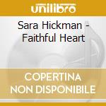 Sara Hickman - Faithful Heart cd