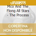 Mco And The Flong All Stars - The Process cd