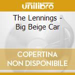The Lennings - Big Beige Car cd